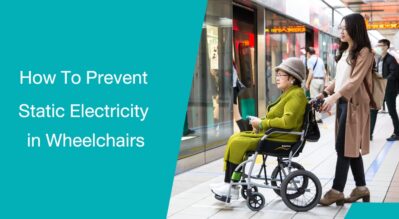 How To Prevent Static Electricity in Wheelchairs