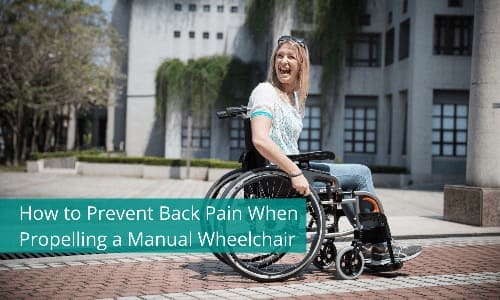How to Prevent Back Pain When Propelling a Manual Wheelchair