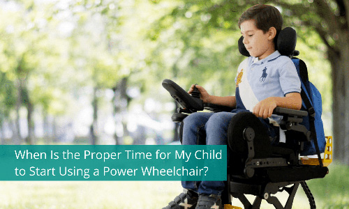 When Is the Proper Time for My Child to Start Using a Power Wheelchair?