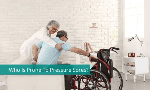 Who Is Prone To Pressure Sores?