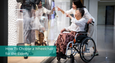 How To Choose a Wheelchair for the Elderly
