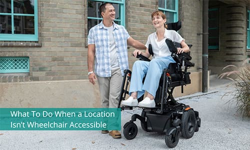 What To Do When a Location Isn’t Wheelchair Accessible